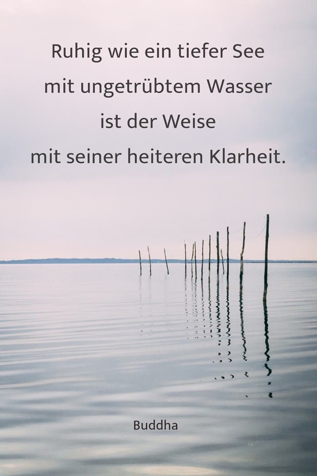 ruhig-wie-ein-tiefer-see-mit-ungetrübtem-wasser-ist-der Sprueche-Klarheit-Buddha